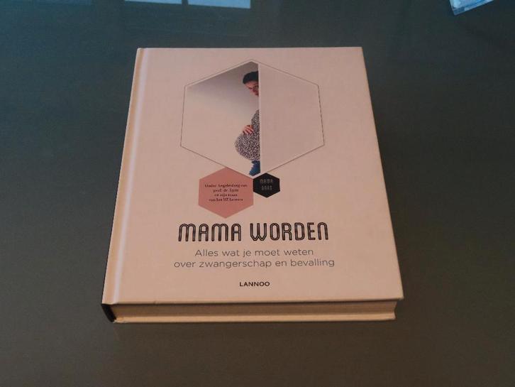 NIEUW / Mama worden –  Bernard Spitz Sofie Vanherpe, Boeken, Zwangerschap en Opvoeding, Nieuw, Zwangerschap en Bevalling, Ophalen of Verzenden