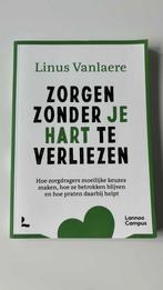 Zorgen zonder je hart te verliezen, Ophalen of Verzenden, Zo goed als nieuw