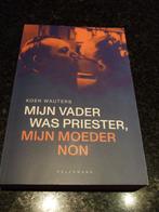 KOEN WAUTERS : "MIJN VADER WAS PRIESTER, MIJN MOEDER NON", Nieuw, Maatschappij en Samenleving, Ophalen of Verzenden, Koen Wauters