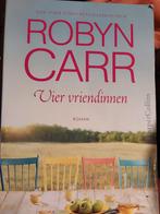 Robyn Carr - Vier vriendinnen, Gelezen, Europa overig, Ophalen of Verzenden, Robyn Carr