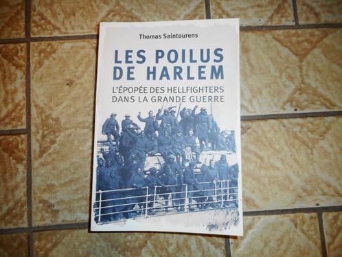 Thomas Saintourens - Les poilus de Harlem: L'épopée des Hell, Livres, Guerre & Militaire, Neuf, Enlèvement ou Envoi