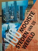 Boek 100 mooiste steden van de wereld., Ophalen, Zo goed als nieuw, Algemeen