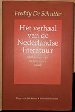 Het verhaal van de Nederlandse literatuur, België, Freddy De Schutter, Ophalen of Verzenden, Zo goed als nieuw