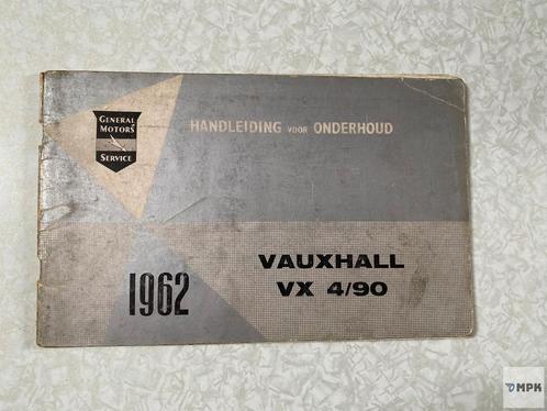 Vauxhall VX 4/90 Handleiding Onderhoud 1962 Nederlands, Auto diversen, Handleidingen en Instructieboekjes, Ophalen of Verzenden