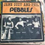 7" Pebbles, Jane Suzy and Phil, Ophalen of Verzenden