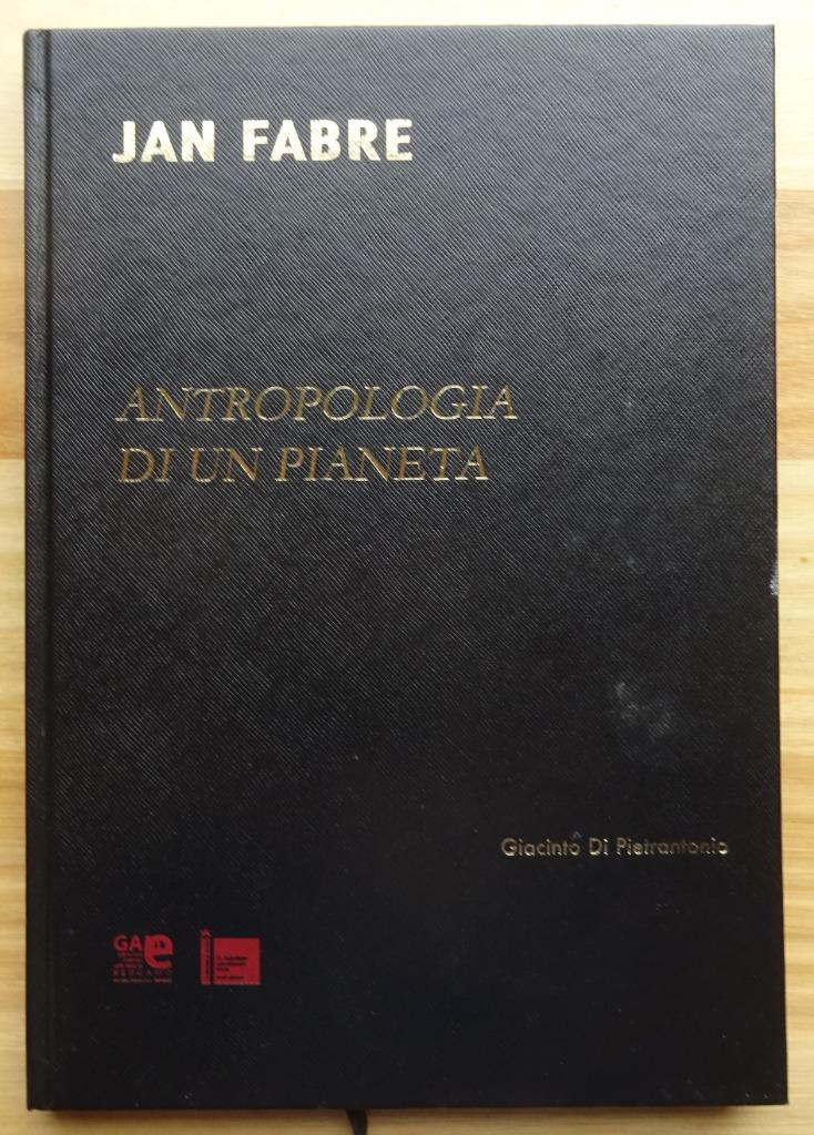 Jan Fabre 2006 Antropoligia di un pianeta - Giacinto Di Piet, Ophalen of Verzenden, Schilder- en Tekenkunst, Giacinto Di Pietrantonio