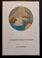 L.J.C. Boucher, Eindeloos tussen de boeken, Boeken, Essays, Columns en Interviews, Boucher, Ophalen of Verzenden, Zo goed als nieuw