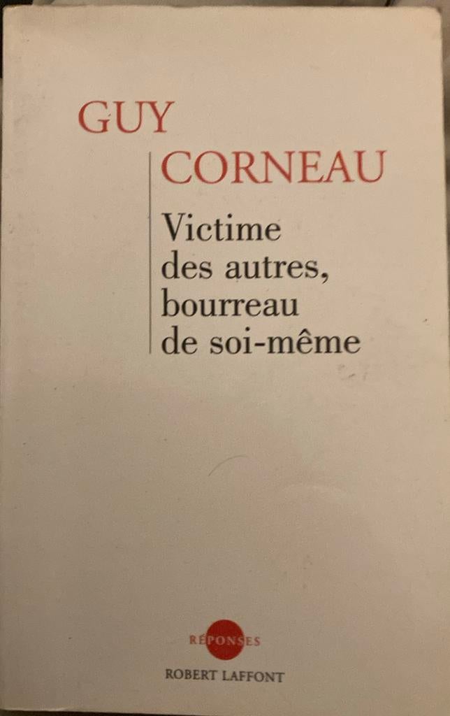 Guy corneau : victime des autres, bourreau de soi-même, Livres, Enlèvement ou Envoi