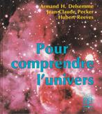 Pour comprendre l'univers A.H. Delsemme J.-C. Pecker H. Reev, Nieuw, Ophalen of Verzenden, A.H. Delsemme/J.-C. Pecke, Natuurwetenschap