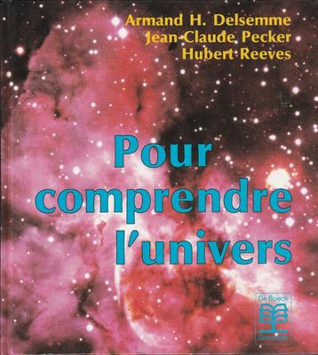 Pour comprendre l'univers A.H. Delsemme J.-C. Pecker H. Reev beschikbaar voor biedingen
