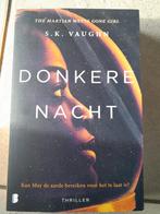 S.K. Vaughn - Donkere nacht, Boeken, Ophalen, S.K. Vaughn, Zo goed als nieuw