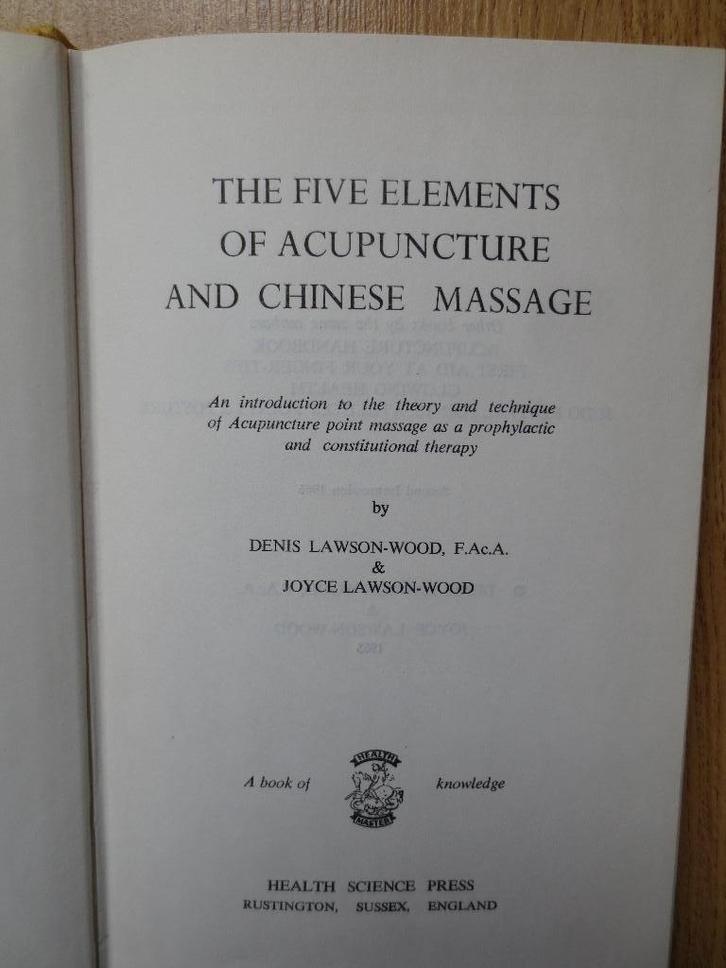 The Five Elements of Acupuncture and Chinese Massage - TCM, Livres, Livres d'étude & Cours, Utilisé, Enlèvement ou Envoi