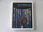 Le Vitrail - Couleurs, symboles & techniques, Gelezen, Jacqueline et Bruno TOSI, Ophalen of Verzenden, Overige onderwerpen