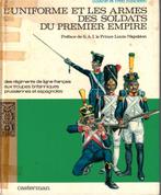L'UNIFORME ET LES ARMES DES SOLDATS DU PREMIER EMPIRE TOME 1, Enlèvement ou Envoi, Utilisé