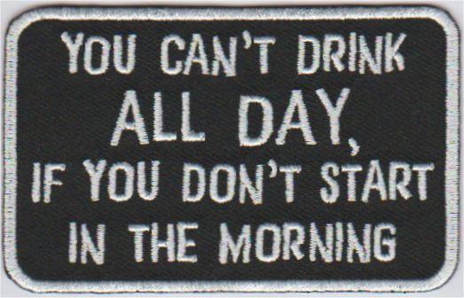 You can't drink all day stoffen opstrijk patch embleem, Motoren, Accessoires | Overige, Nieuw, Verzenden