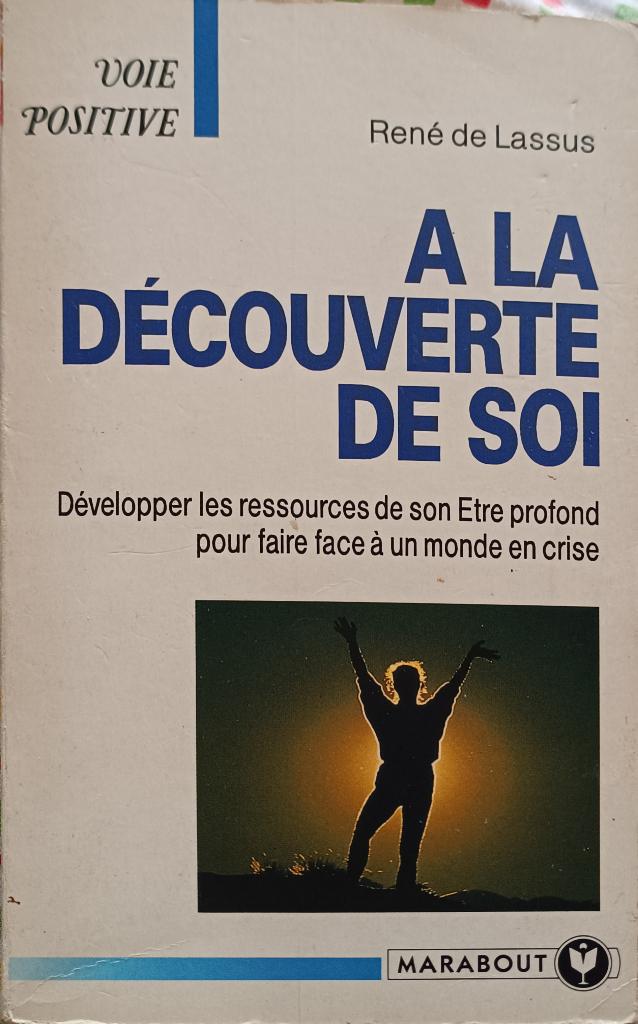 A la découverte de soi : René de Lassus  : FORMAT DE POCHE, Livres, Enlèvement ou Envoi, Méditation ou Yoga, Utilisé, René de Lassus