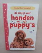 Zo zorg je voor Honden en Puppy's - NIEUW, Ophalen of Verzenden, Nieuw, Honden, Katherine Starke