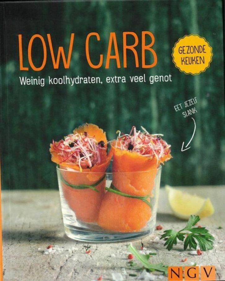 LOW CARB weinig koolhydraten, extra veel genot, Boeken, Gezondheid, Dieet en Voeding, Nieuw, Dieet en Voeding, Ophalen of Verzenden