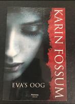 Eva's oog, Karin Fossum, in perfecte staat, Boeken, Ophalen of Verzenden, Zo goed als nieuw, Karin Fossum