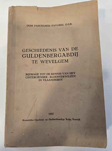 Geschiedenis van de guldenbergabdij te Wevelgem beschikbaar voor biedingen