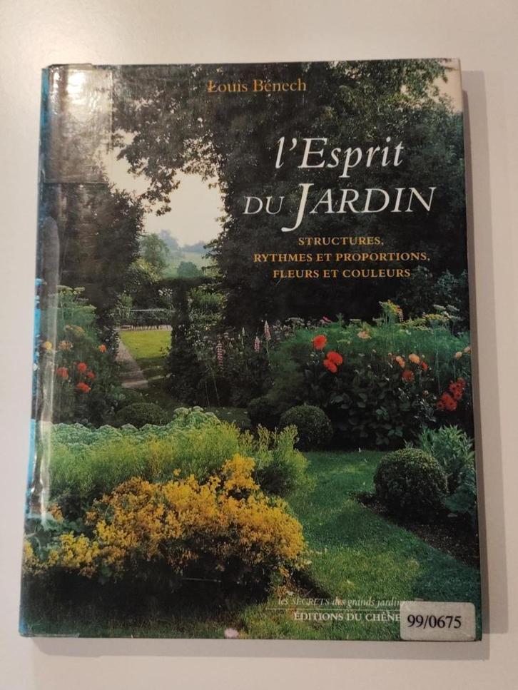 L'esprit du jardin - Structures, rythmes et proportions, Boeken, Overige Boeken, Gelezen, Ophalen of Verzenden