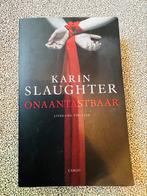 Karin Slaughter: onaantastbaar, Boeken, Gelezen, Ophalen of Verzenden