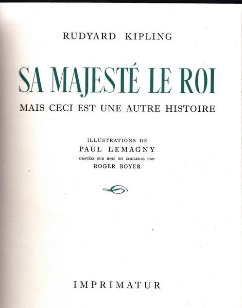 Rudyard KIPLING - SA MAJESTÉ LE ROI - Imprimatur 1955, Boeken, Romans, Gelezen, België, Ophalen of Verzenden