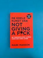 De edele kunst van NOT GIVING A F*CK / Mark Manson, Boeken, Ophalen of Verzenden, Zo goed als nieuw