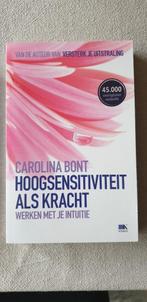 Boek 'Hoogsensitiviteit als kracht', Boeken, Carolina Bont, Ophalen of Verzenden, Zo goed als nieuw, Gezondheid en Conditie