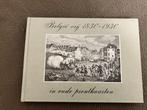 België vrij 1830 - 1930 in oude prentkaarten., Boeken, Gelezen, 19e eeuw, Ophalen of Verzenden, Henri Uytterhoeven
