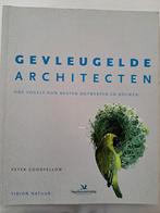Peter Goodfellow - Gevleugelde architecten, Livres, Animaux & Animaux domestiques, Comme neuf, Peter Goodfellow, Enlèvement, Oiseaux