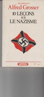10 Leçons sur le nazisme Alfred Grosser, 20e eeuw of later, Europa, Ophalen of Verzenden, Zo goed als nieuw