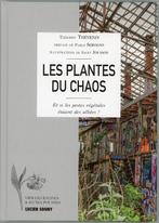 Les plantes du chaos  Thévenin Thierry, Enlèvement ou Envoi, Comme neuf
