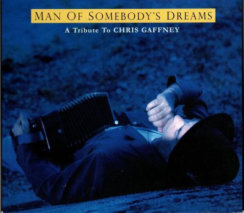 VARIOUS - MAN OF SOMEBODY'S DREAMS - A TRIBUTE TO CHRIS GAFF, Cd's en Dvd's, Cd's | Country en Western, Zo goed als nieuw, Ophalen of Verzenden