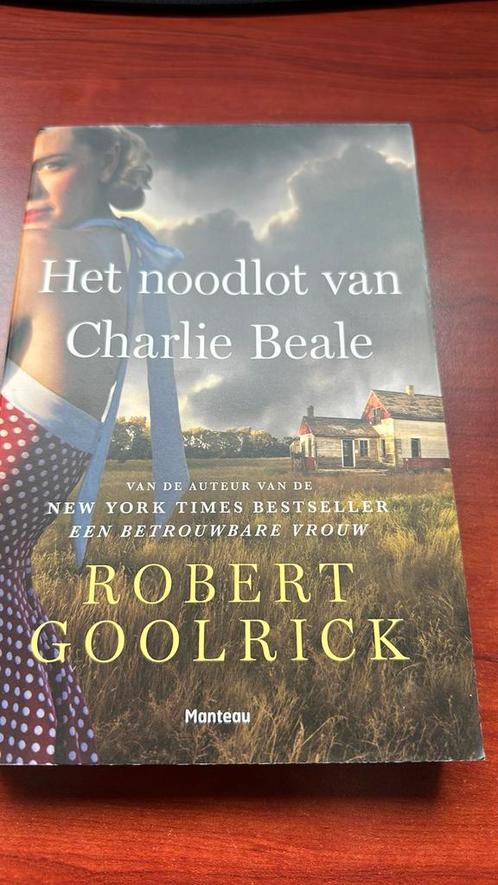Robert Goolrick - Het noodlot van Charlie Beale, Livres, Littérature, Comme neuf, Enlèvement ou Envoi