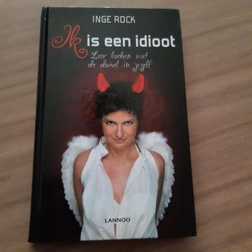 Inge Rock - Ik is een idioot