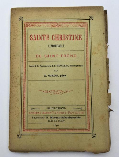 Livret en français de 1892 sur la S.Christine de Saint-Trond, Livres, Histoire & Politique, Enlèvement ou Envoi