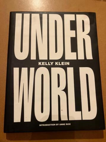 BOEK KELLY KLEIN UNDERWORLD 1995 FOTOBOEK 1STE DRUK beschikbaar voor biedingen