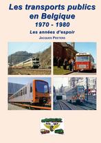 Les transports publics en Belgique 1970-1980, Enlèvement ou Envoi, Comme neuf, Autres, Livre ou Revue