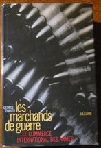 Les Marchands de Guerre - commerce international des armes, Livres, Guerre & Militaire, Envoi, 1945 à nos jours, Utilisé, Armée de terre