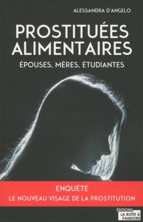 Prostituées Alimentaires - Epouses, Mères, Étudiantes, Le No, Boeken, Biografieën, Zo goed als nieuw, Overige, Ophalen of Verzenden