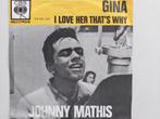 Johnny Mathis - Gina (1962), Cd's en Dvd's, Vinyl Singles, Ophalen of Verzenden