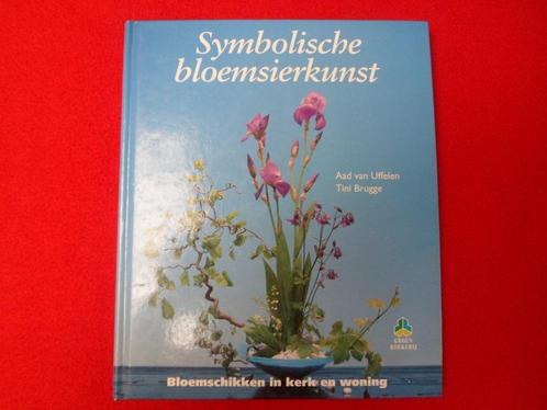 Aad van Uffelen: Symbolische bloemsierkunst, Livres, Loisirs & Temps libre, Utilisé, Autres sujets/thèmes, Enlèvement ou Envoi