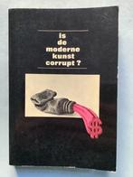 Is de moderne kunst corrupt? - Willi Bongard, Ophalen of Verzenden