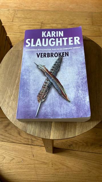 Karin Slaughter - Verbroken beschikbaar voor biedingen