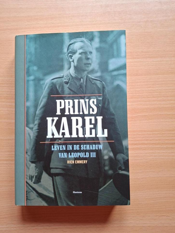 Prins Karel, Leven in de schaduw van Leopold III, Verzamelen, Koningshuis en Royalty, Zo goed als nieuw, Tijdschrift of Boek, Ophalen of Verzenden