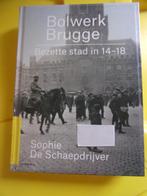 WO 1 : BOLWERK BRUGGE (bezette stad 14-18), Ophalen of Verzenden, Zo goed als nieuw