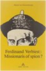 Ferdinant Verbiest missionaris of spion? Marcel van Nieuwenb, Ophalen of Verzenden, Zo goed als nieuw