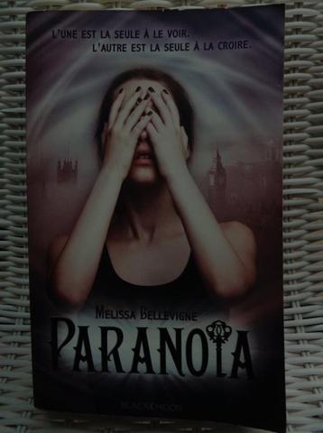 livre : roman : "Paranoïa" - Mélissa Bellevigne