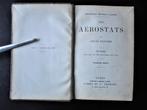 Les Aérostats (L.Figuier) Deuxième édition., Antiquités & Art, Antiquités | Livres & Manuscrits, Enlèvement ou Envoi